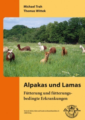 Alpakas und Lamas - Fütterung und fütterungsbedingte Erkrankungen